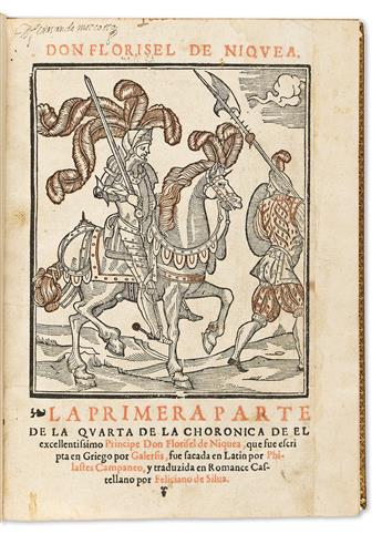 Amadis de Gaule & Feliciano de Silva (1491-1554) Don Florisel de Niquea. La Tercera Parte de la Coronica. [and] La Primera [-Segunda] P